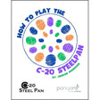 Panyard How to Play the C-20 Steelpan - Instructional Guide and Songbook