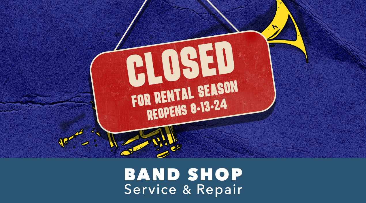 Band SHop Closed until 8-13-2024 banner graphic