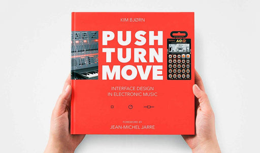Bjooks Push Turn Move - Interface Design In Electronic Music Book